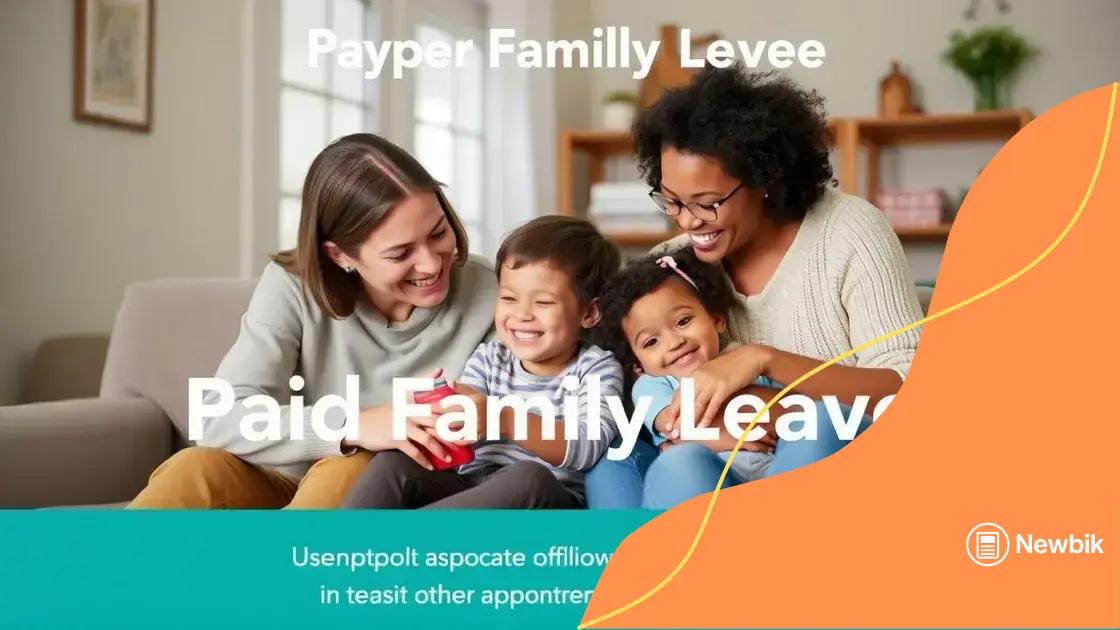 Impact of paid family leave on parents and children